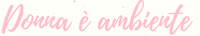 Donna è Ambiente (Orto Botanico di Padova, 8 marzo 2017 dalle 17.00 alle 19.00) 