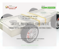 E.T.E. "Tariffe, preventivi, consuntivi. Tenerli sotto controllo nei trasporti internazionali." (Padova, 10 luglio 2018)