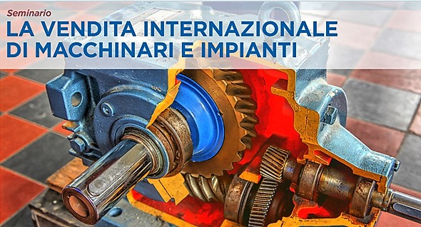 Formazione ICC "La vendita internazionale di macchinari e impianti" (Padova, 17 aprile 2018) 