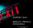 EXPORT DAY - Conferenza informativa sui profili doganali dell’evento Brexit (Padova, 18 marzo 2019  | 10:00 - 13:00) 