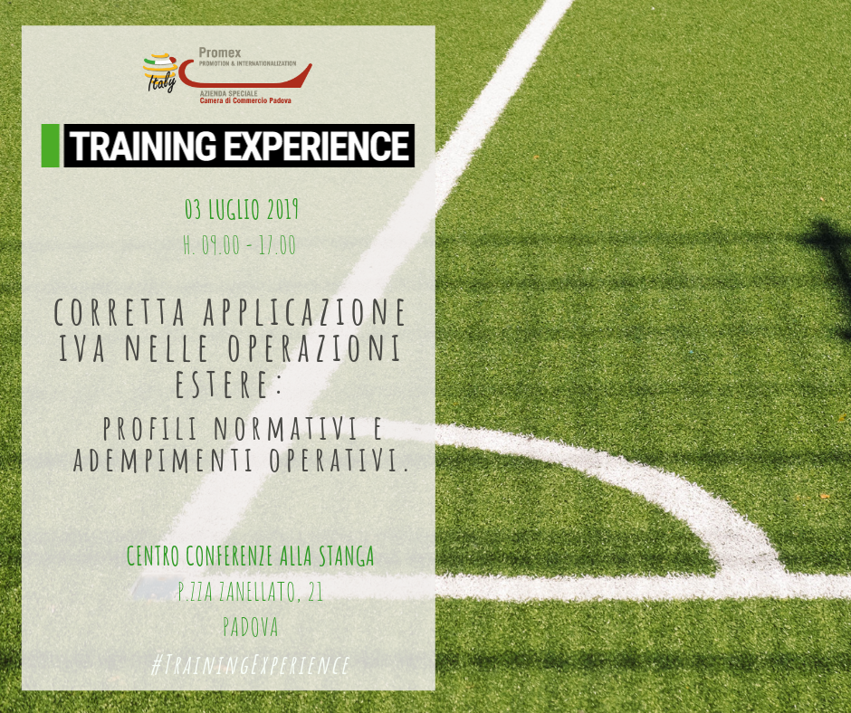 T.E. "Corretta applicazione IVA nelle operazioni estere: profili normativi e adempimenti operativi." (Padova, 3 luglio 2019)