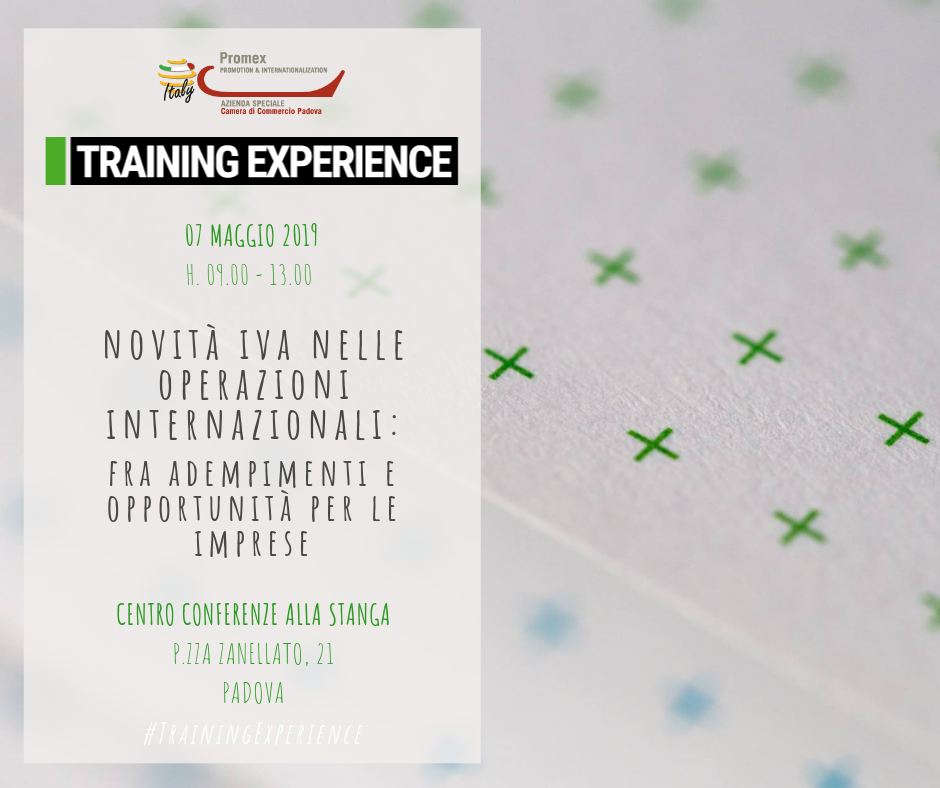 T.E. "Novità Iva nelle operazioni internazionali: fra adempimenti e opportunità per le imprese." (Padova, 7 maggio 2019)
